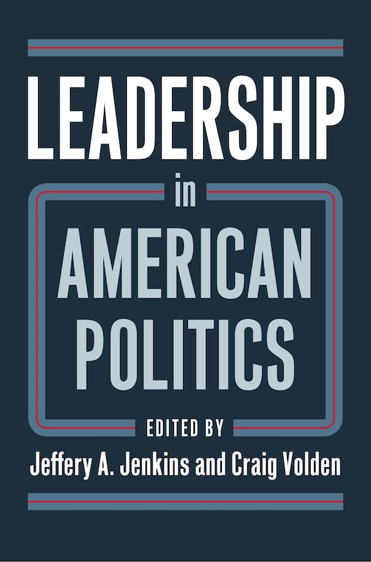 Front cover_Leadership in American Politics