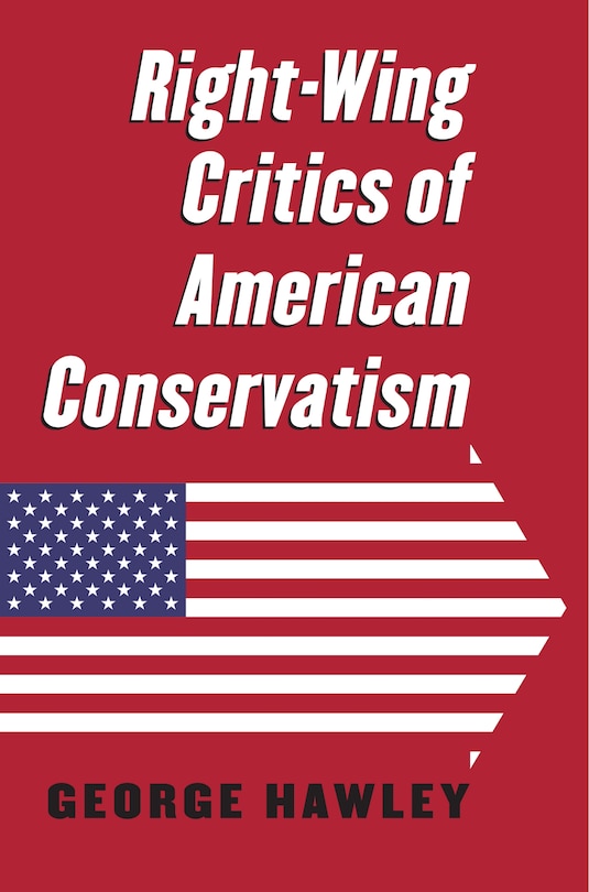 Couverture_Right-Wing Critics of American Conservatism