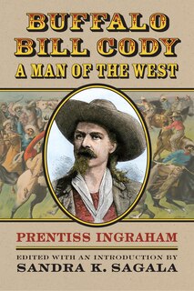 Front cover_Buffalo Bill Cody, A Man of the West