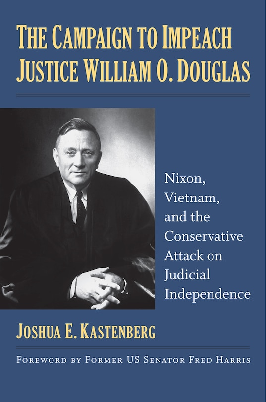 Couverture_The Campaign to Impeach Justice William O. Douglas
