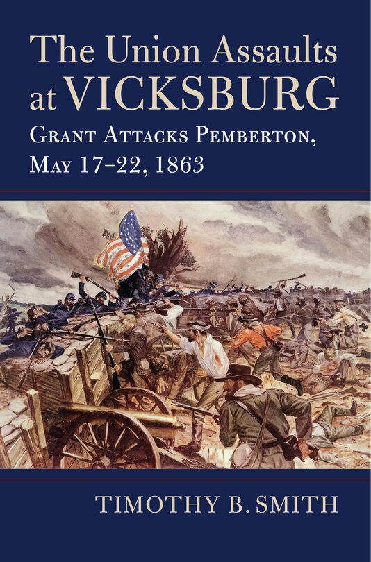 Front cover_The Union Assaults at Vicksburg