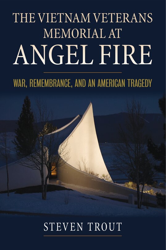Front cover_The Vietnam Veterans Memorial at Angel Fire