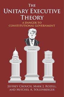 Couverture_The Unitary Executive Theory