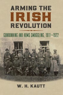 Front cover_Arming the Irish Revolution
