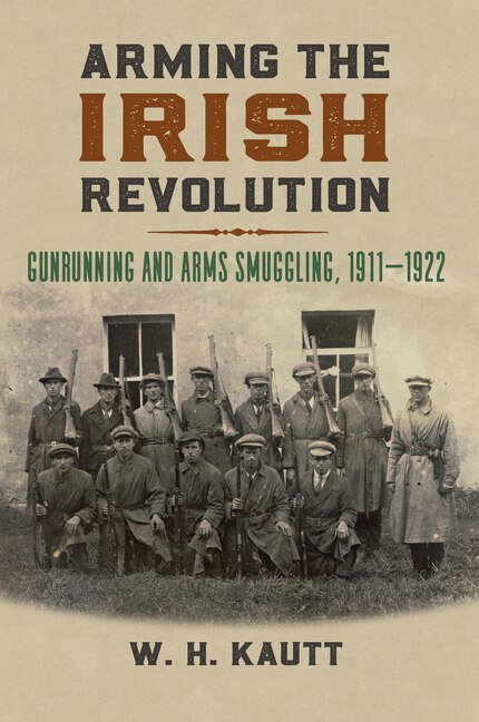 Front cover_Arming the Irish Revolution