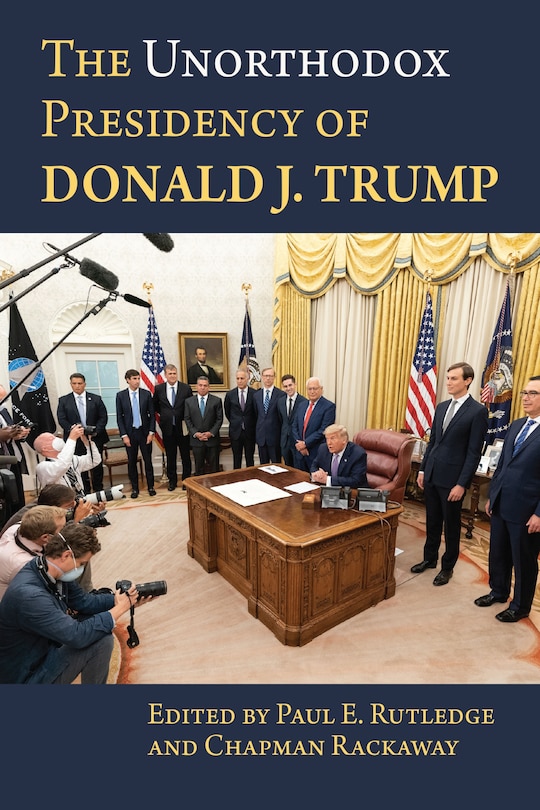 Couverture_The Unorthodox Presidency of Donald J. Trump