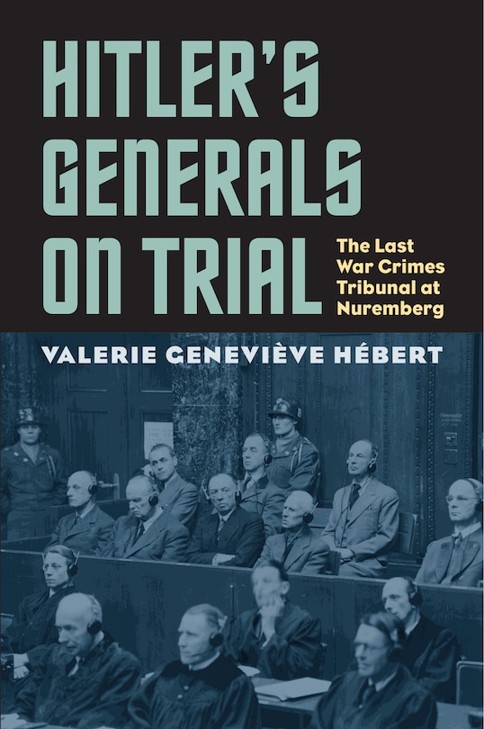 Front cover_Hitler's Generals on Trial