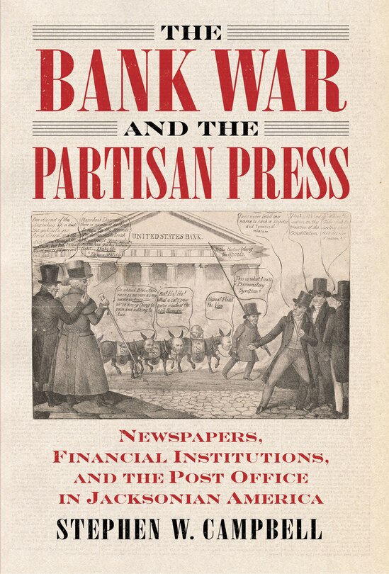 Front cover_The Bank War and the Partisan Press