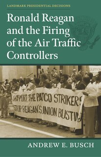 Couverture_Ronald Reagan and the Firing of the Air Traffic Controllers