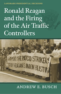 Couverture_Ronald Reagan and the Firing of the Air Traffic Controllers
