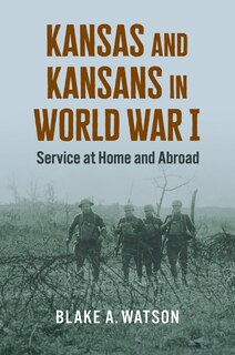 Couverture_Kansas and Kansans in World War I
