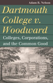 Front cover_Dartmouth College v. Woodward