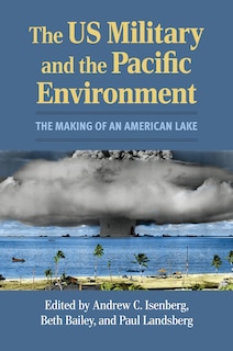 Couverture_The US Military and the Pacific Environment