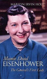 Front cover_Mamie Doud Eisenhower