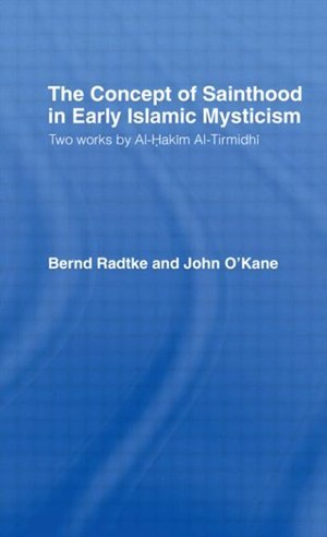 Front cover_The Concept of Sainthood in Early Islamic Mysticism