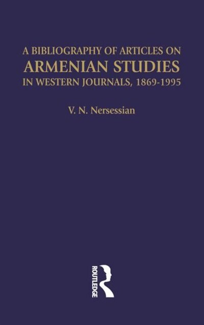 Front cover_A Bibliography of Articles on Armenian Studies in Western Journals, 1869-1995