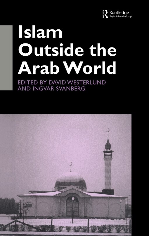 Front cover_Islam Outside The Arab World