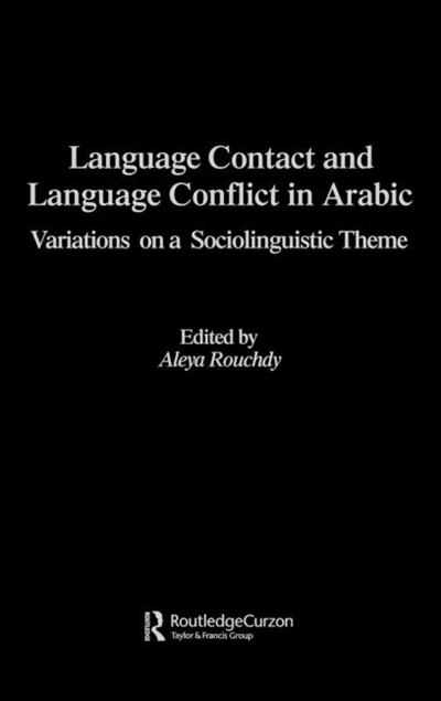 Front cover_Language Contact and Language Conflict in Arabic