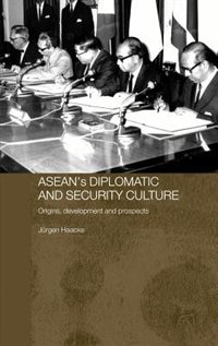 Front cover_ASEAN's Diplomatic and Security Culture