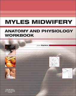 Front cover_Myles Midwifery Anatomy And Physiology Workbook