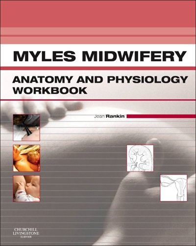 Front cover_Myles Midwifery Anatomy And Physiology Workbook