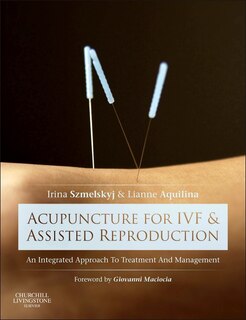Front cover_Acupuncture For Ivf And Assisted Reproduction