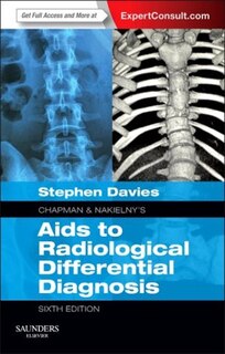 Front cover_Chapman And Nakielny's Aids To Radiological Differential Diagnosis