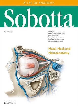 Sobotta Atlas of Anatomy, Vol. 3, English/Latin: Head, Neck and Neuroanatomy