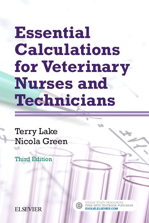 Essential Calculations For Veterinary Nurses And Technicians