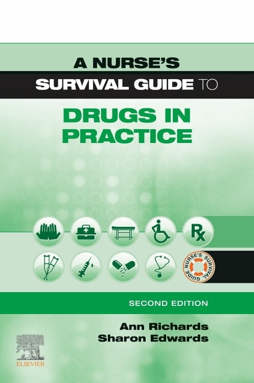 A Nurse's Survival Guide To Drugs In Practice