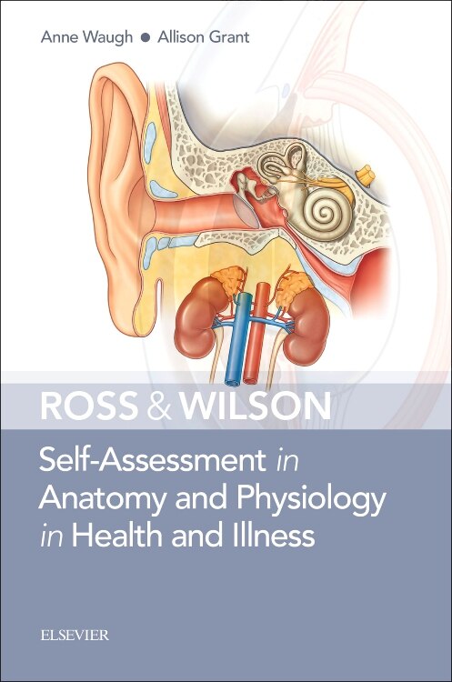Front cover_Ross And Wilson Self-assessment In Anatomy And Physiology In Health And Illness