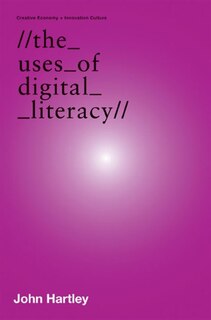 Front cover_The Uses of Digital Literacy