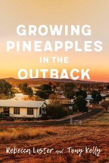 Front cover_Growing Pineapples In The Outback