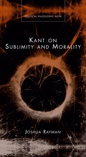 Front cover_Kant On Sublimity And Morality