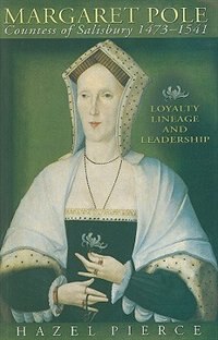 Couverture_Margaret Pole, Countess of Salisbury 1473-1541