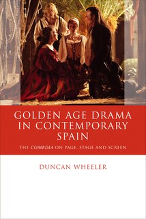 Couverture_Golden Age Drama In Contemporary Spain