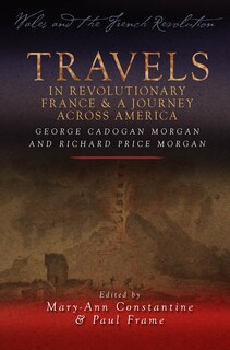 Couverture_Travels In Revolutionary France And A Journey Across America