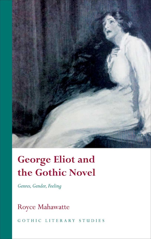 Couverture_George Eliot And The Gothic Novel