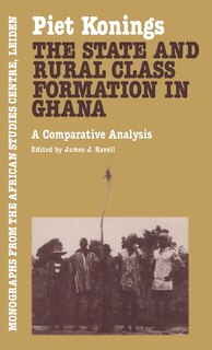 Front cover_The State and Rural Class Formation in Ghana