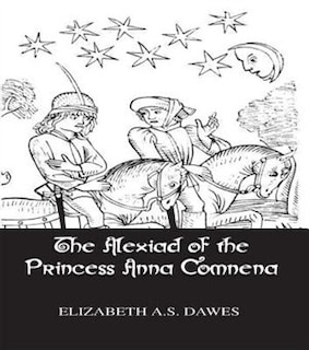 Couverture_Alexiad Of The Princess Anna Comnena
