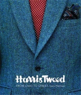 Harris Tweed: From Land To Street