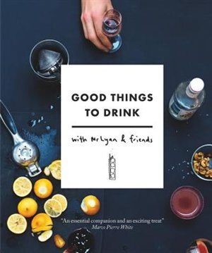 Front cover_Good Things To Drink With Mr Lyan And Friends