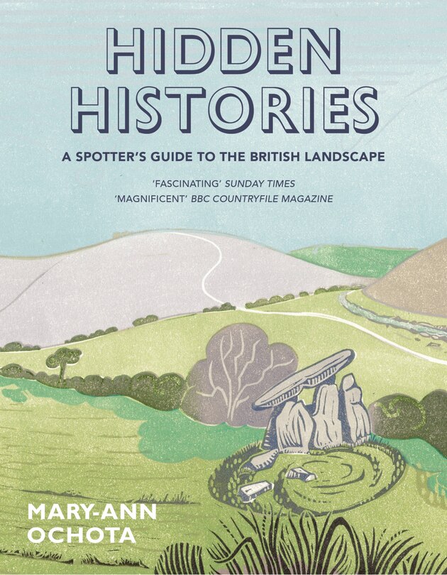 Couverture_Hidden Histories: A Spotter's Guide To The British Landscape