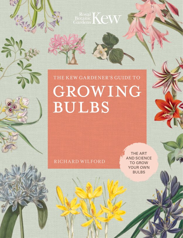Front cover_The Kew Gardener's Guide to Growing Bulbs