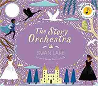The Story Orchestra: Swan Lake: Press the note to hear Tchaikovsky's music by Katy Flint
