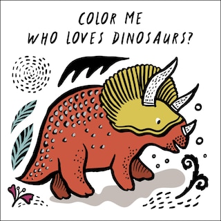 Front cover_Color Me: Who Loves Dinosaurs?