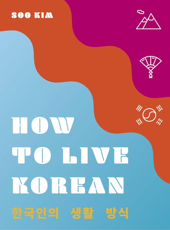 Front cover_How To Live Korean