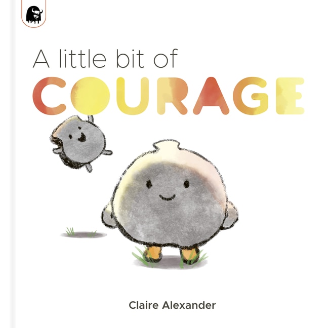 Front cover_A Little Bit Of Courage
