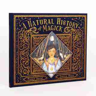 A Natural History Of Magick by Poppy David