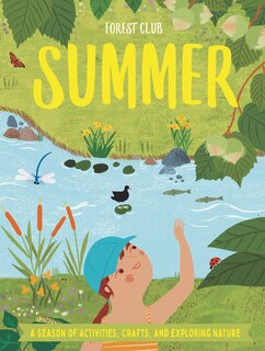 Forest Club Summer: A Season of Activities, Crafts, and Exploring Nature